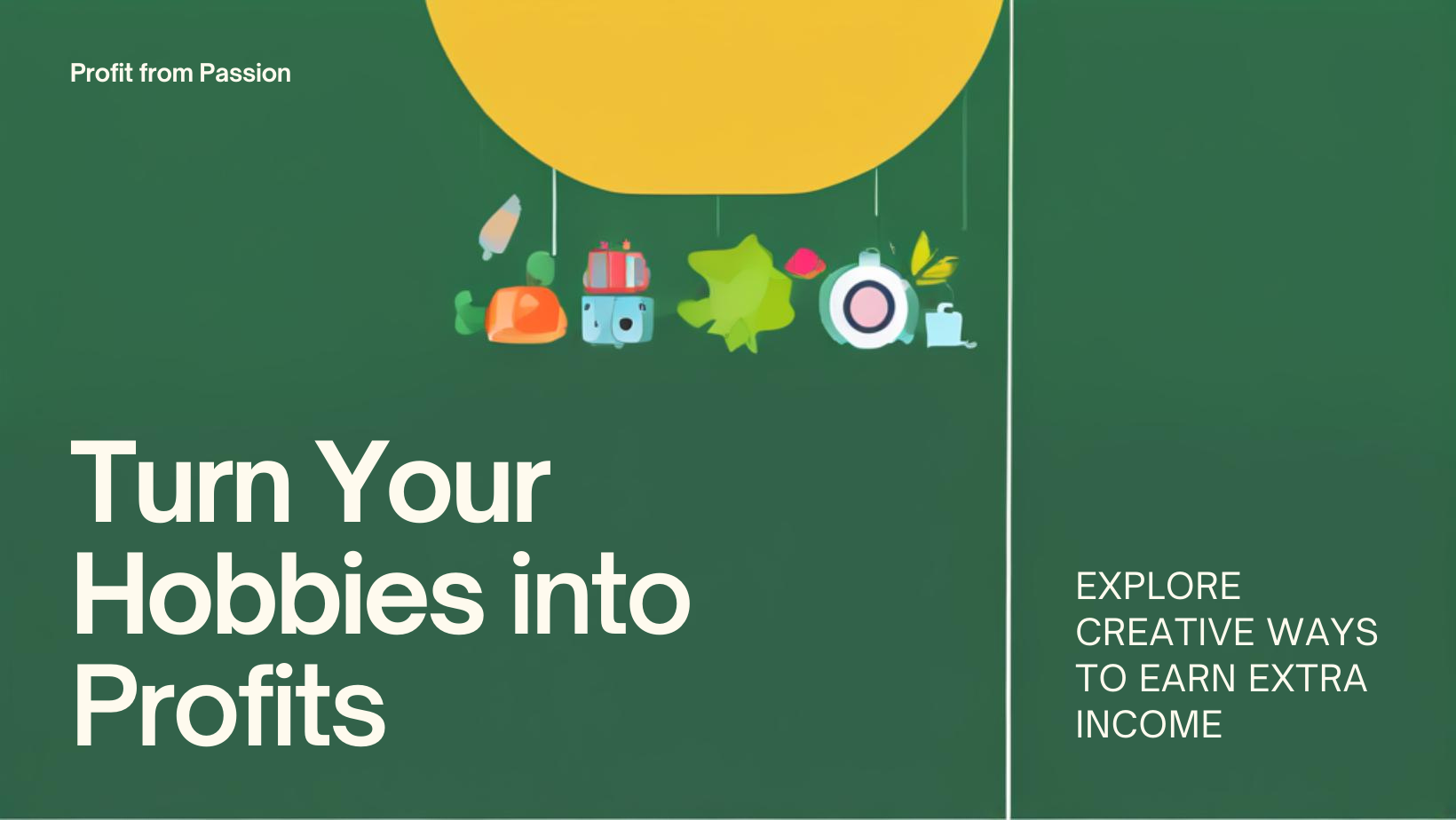 5 Hobbies That Can Actually Make You Money