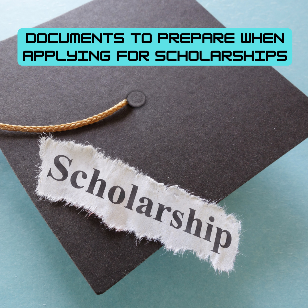 Documents to Prepare When Applying for Scholarships