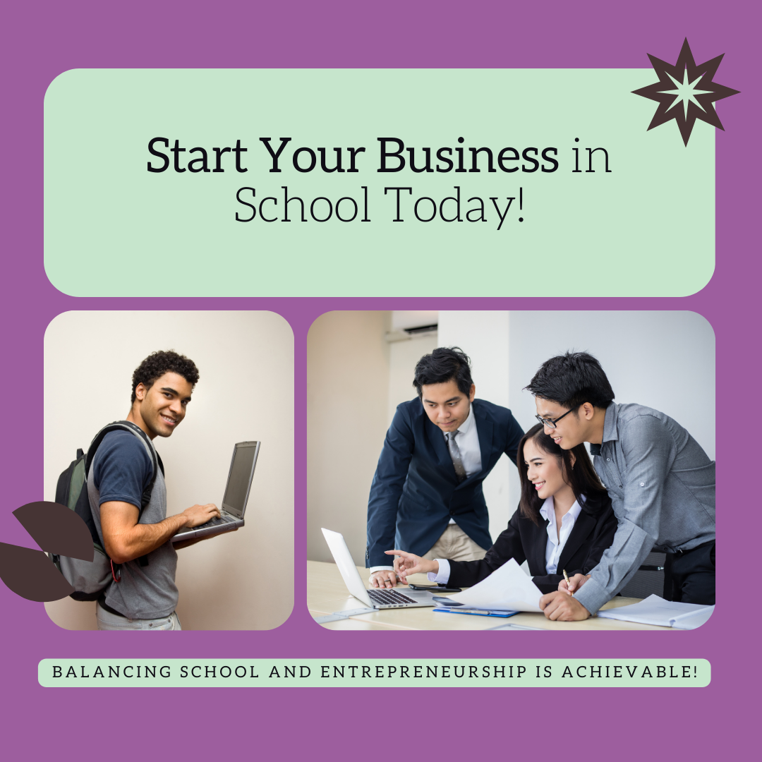 How to Start a Business While Still in School