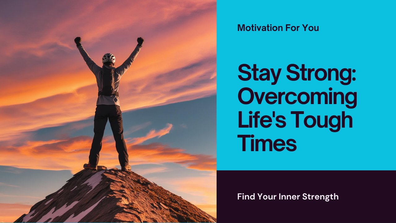 How to Stay Motivated When Life Gets Tough