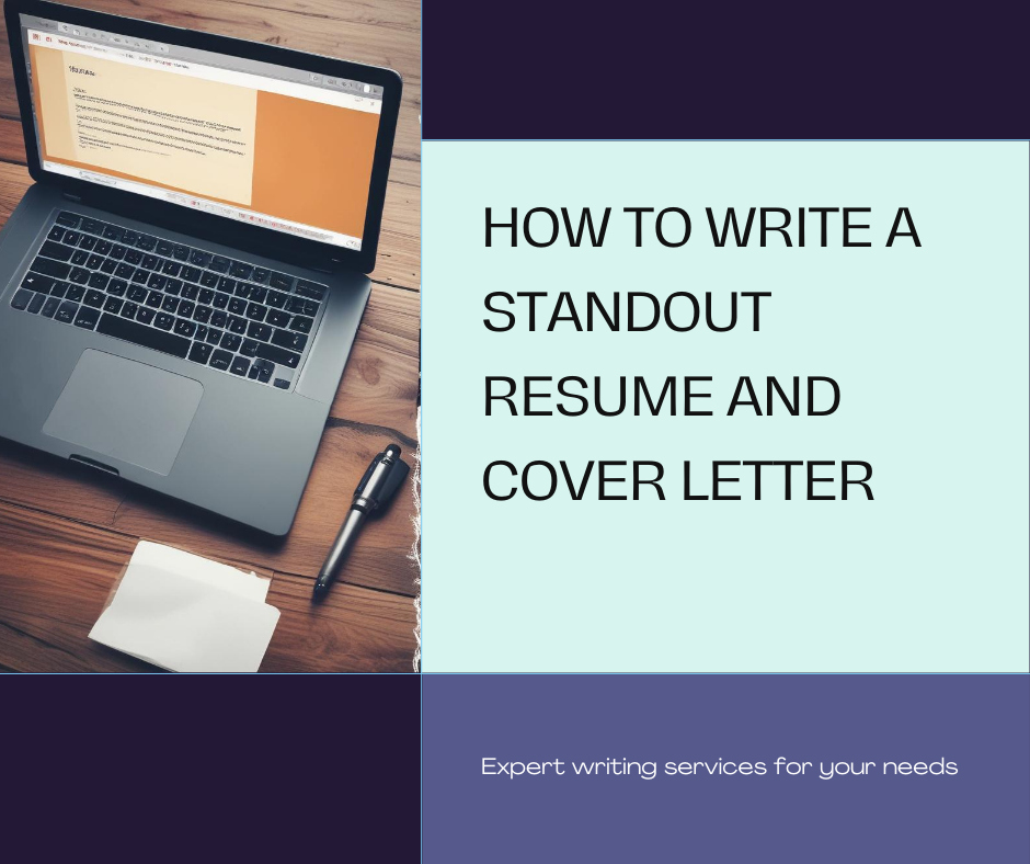 How to Write a Standout Resume and Cover Letter