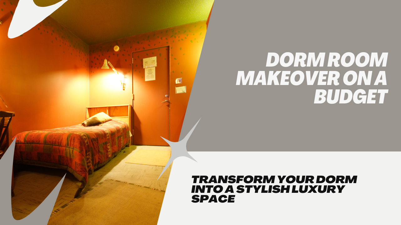 Making Your Dorm Room Feel Like a Luxury Apartment on a Budget