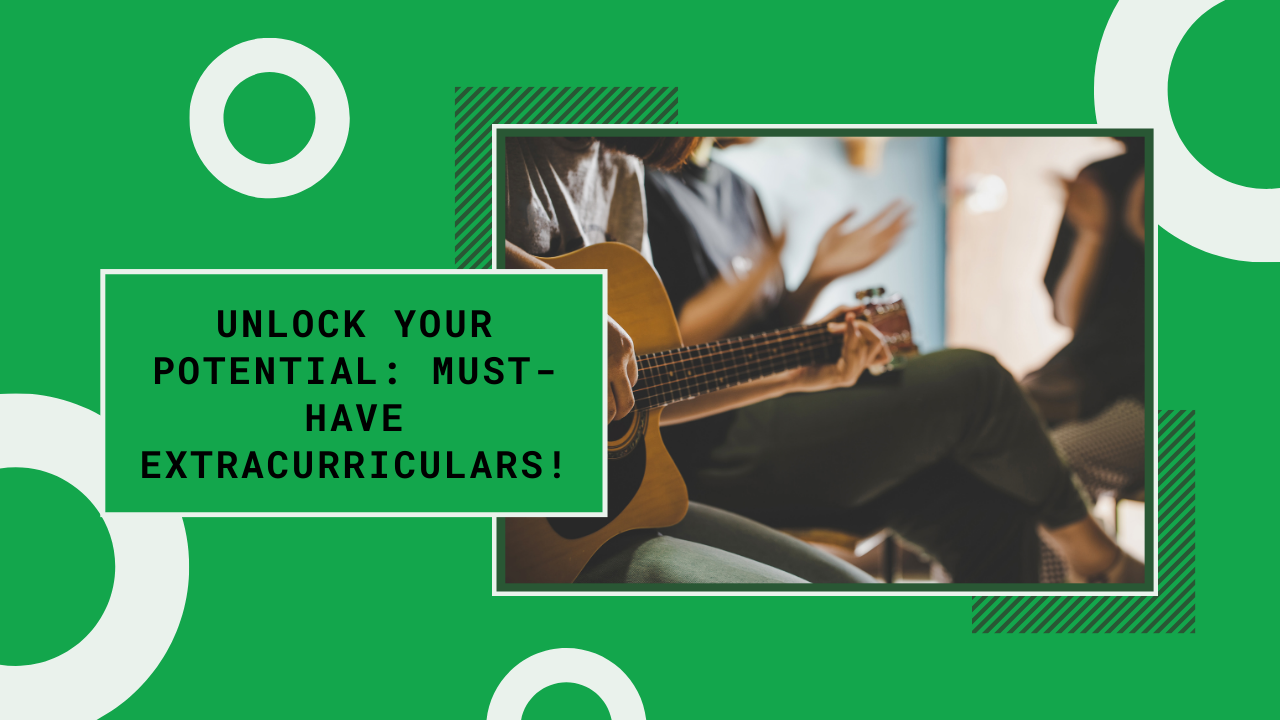 Must-Have Extracurriculars for Junior Students