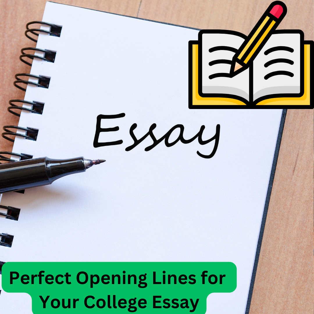 Perfect Opening Lines for Your College Essay