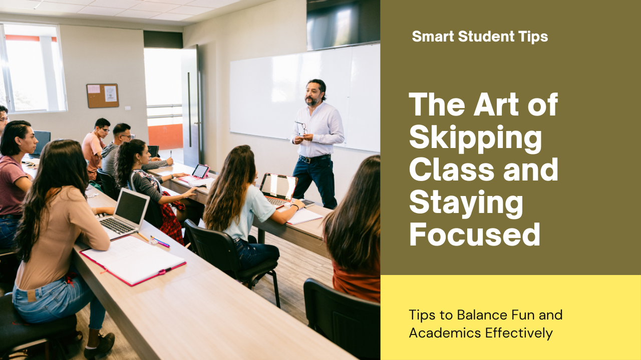 The Art of Skipping Class While Staying on Track