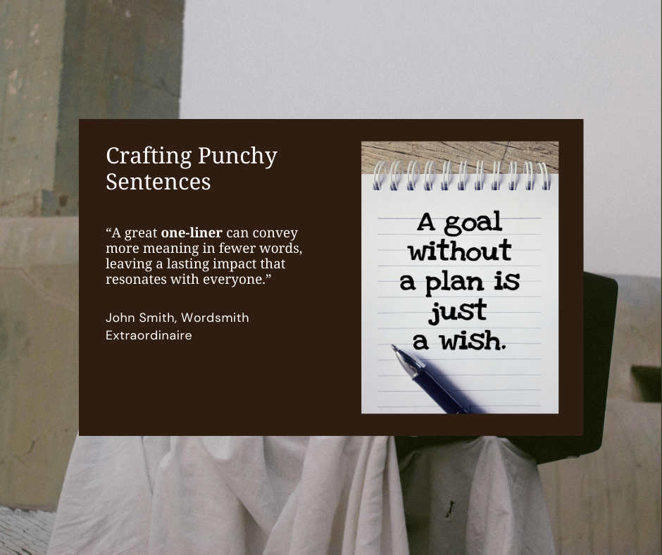 The Art of the One-Liner: Crafting Punchy Sentences for Any Occasion