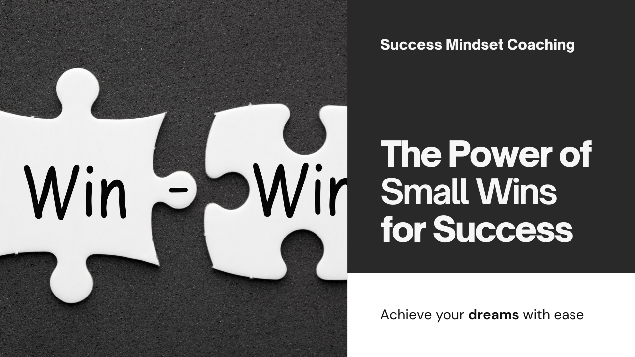 The Power of Small Wins: Why Celebrating Progress Matters