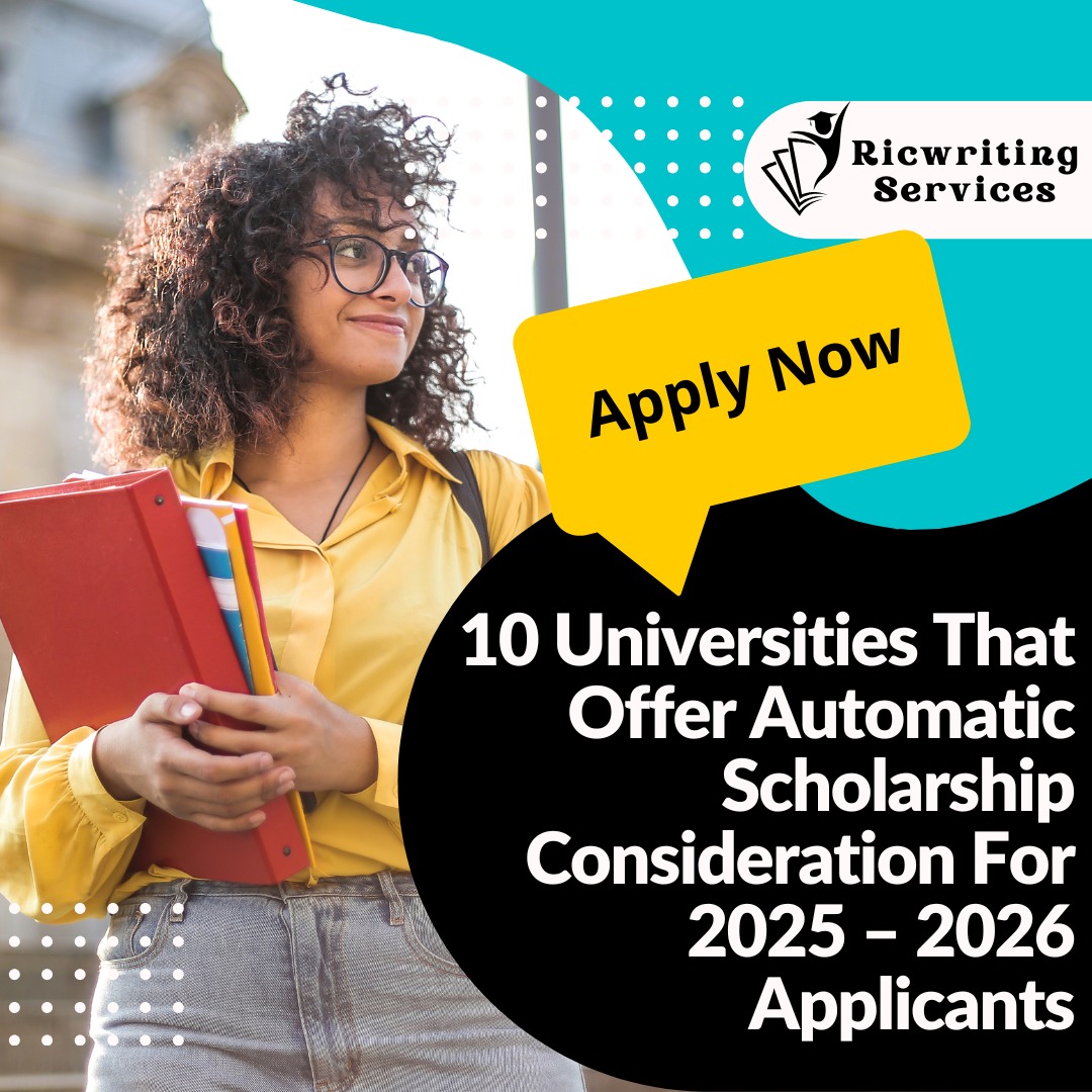 10 Universities That Offer Automatic Scholarship Consideration For 2025 – 2026 Applicants