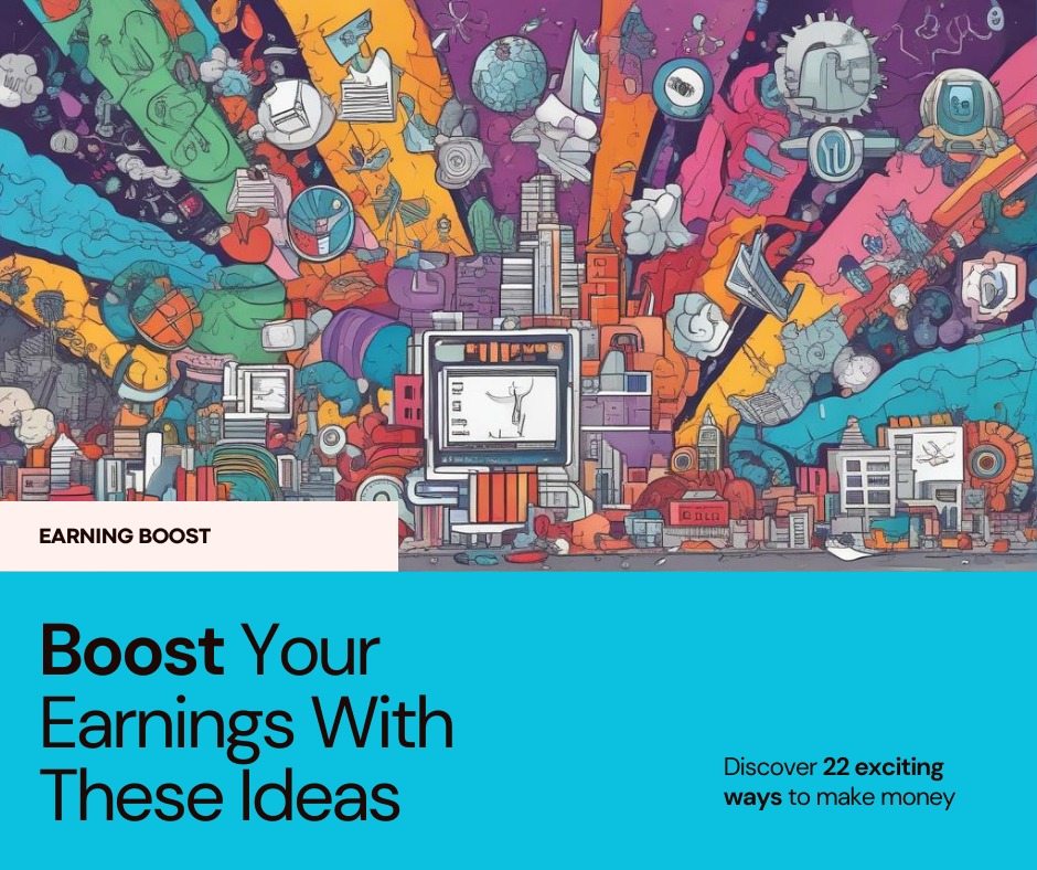 22 Income Ideas to Boost Your Earnings