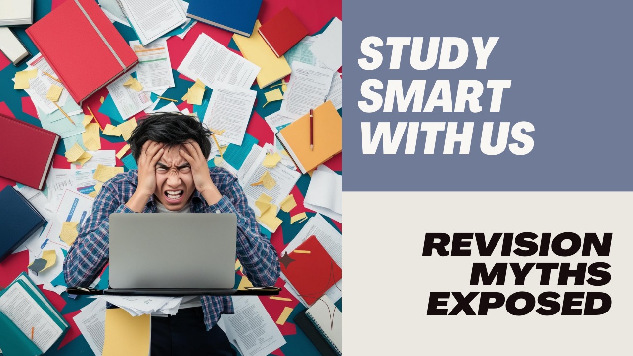 Five Revision Myths That Will Stop You from Getting Top Grades