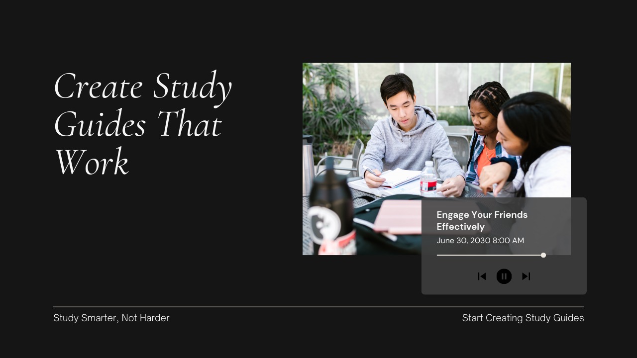 How to Create Study Guides Your Friends Will Actually Use