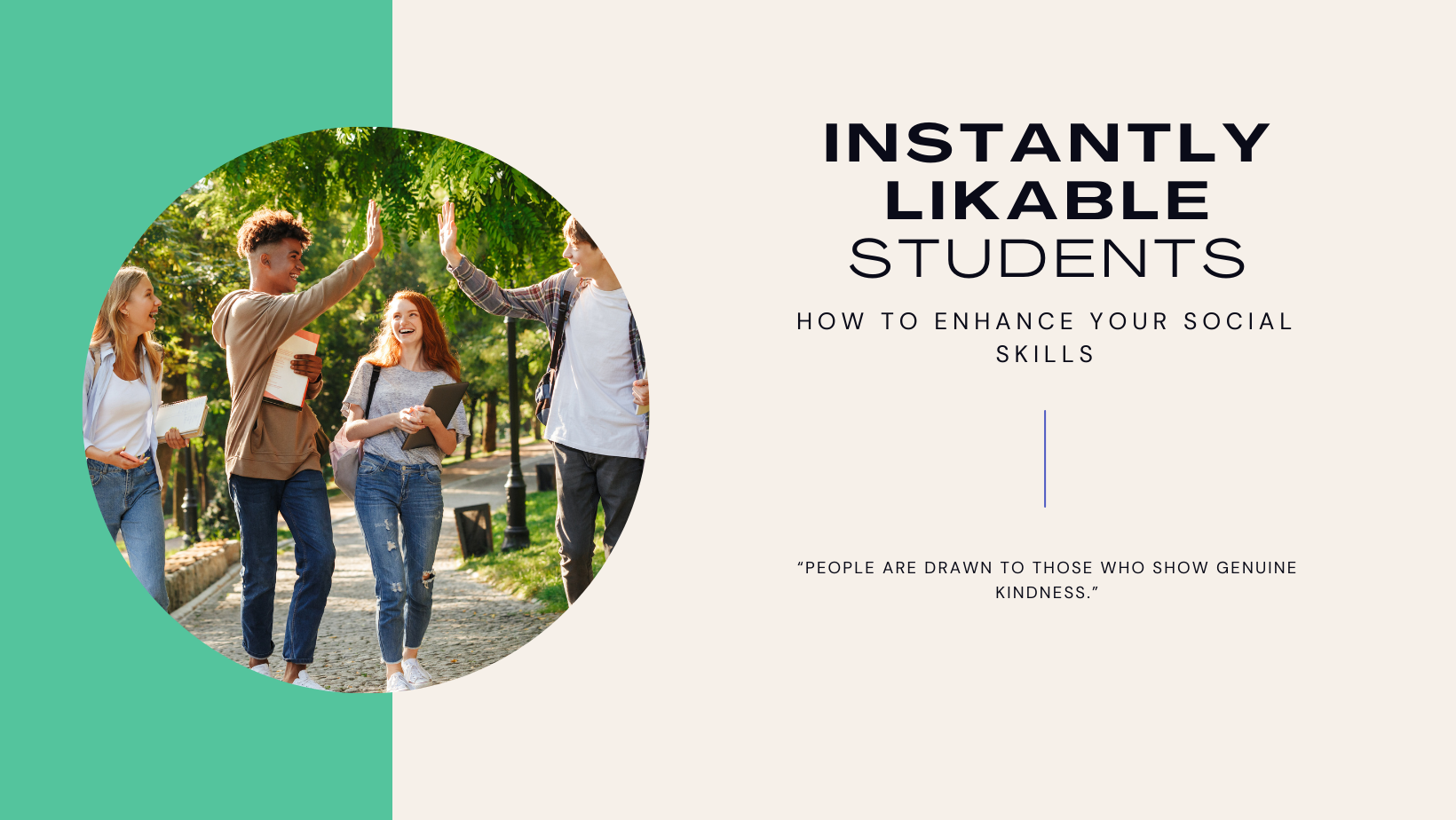 Why Some Students Are Instantly More Likable (And How to Be One)