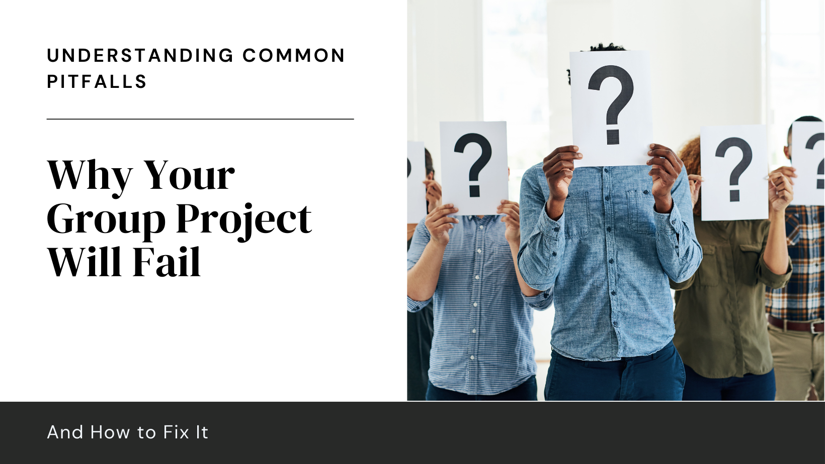 Why Your Group Project Will Fail (And How to Fix It)